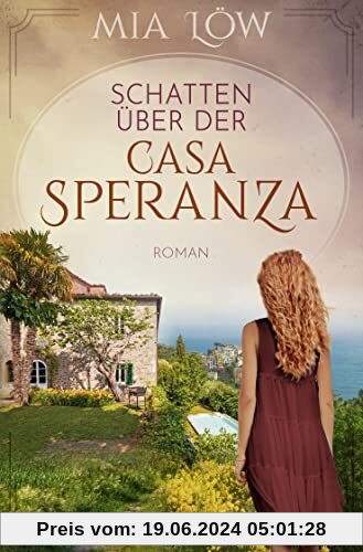 Schatten über der Casa Speranza: Roman